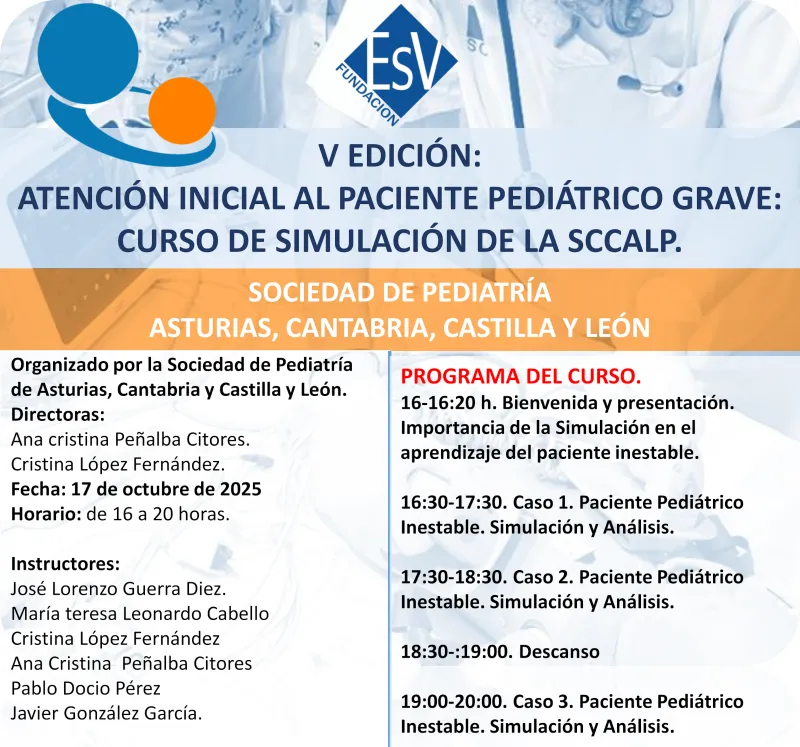 Curso de simulación de la SCCALP: Atención inicial al paciente pediátrico grave (V Edición) 