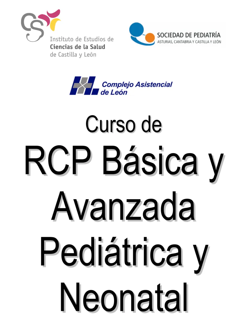 Curso de RCP Básica y Avanzada Pediátrica y Neonatal para residentes de la SCCALP