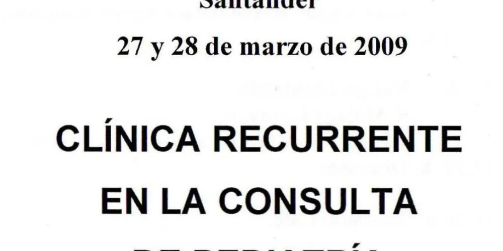 XII Curso de Excelencia en Pediatría: Clínica recurrente en la consulta